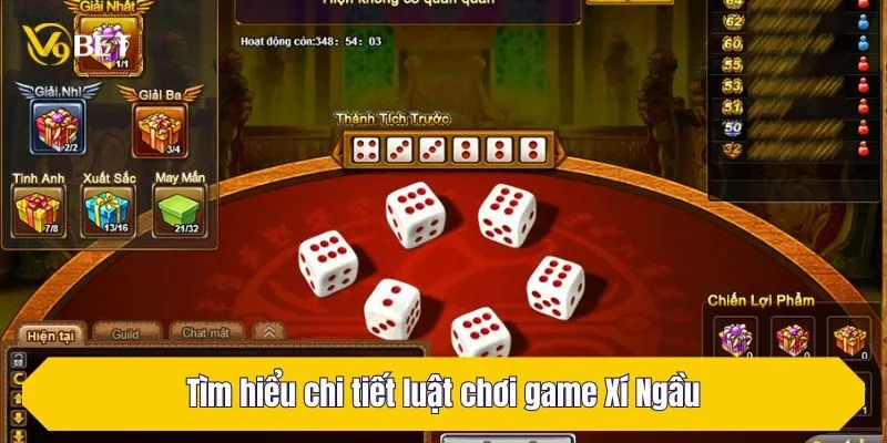 Tìm hiểu chi tiết luật chơi game Xí Ngầu